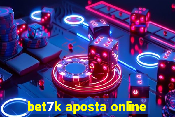 bet7k aposta online